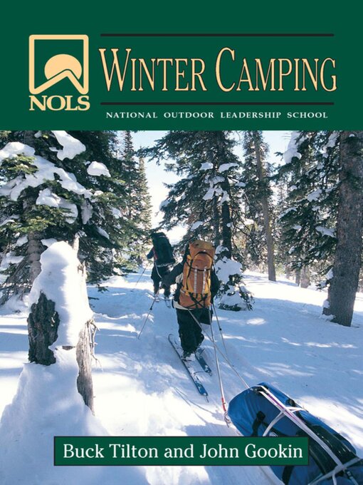 Title details for NOLS Winter Camping by John Gookin - Available